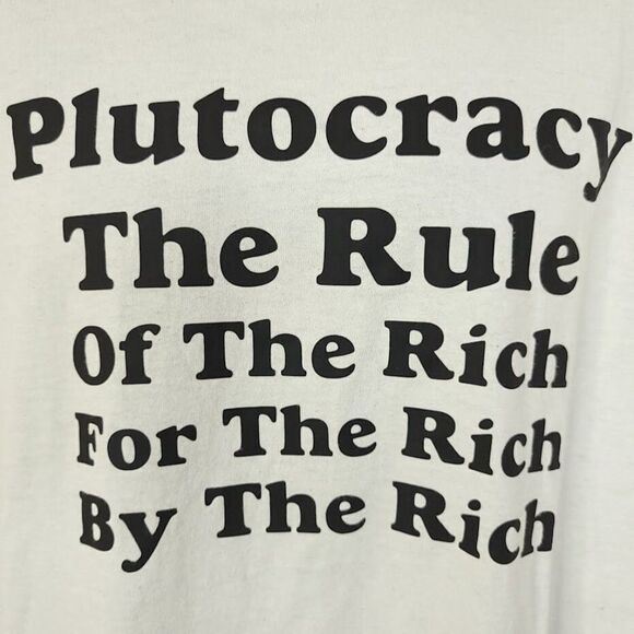 Plutocracy T Shirt Vintage Y2K The Rule Of The Rich For The Rich By The Rich Men - Picture 2 of 5